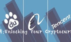 探索币安APP官网：Unlocking Your Cryptocurrency Journey