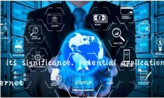 Sure! Here's an overview of Web3, including its signifi